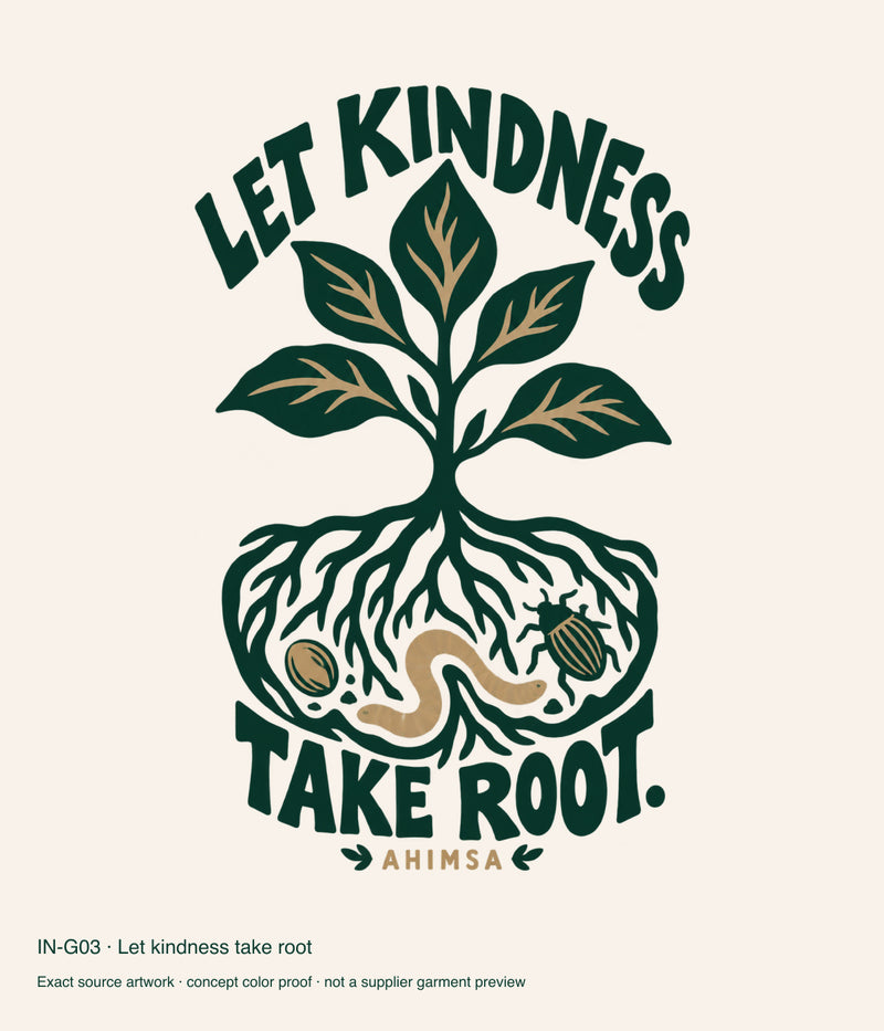 Let kindness take root — artwork color proof.
