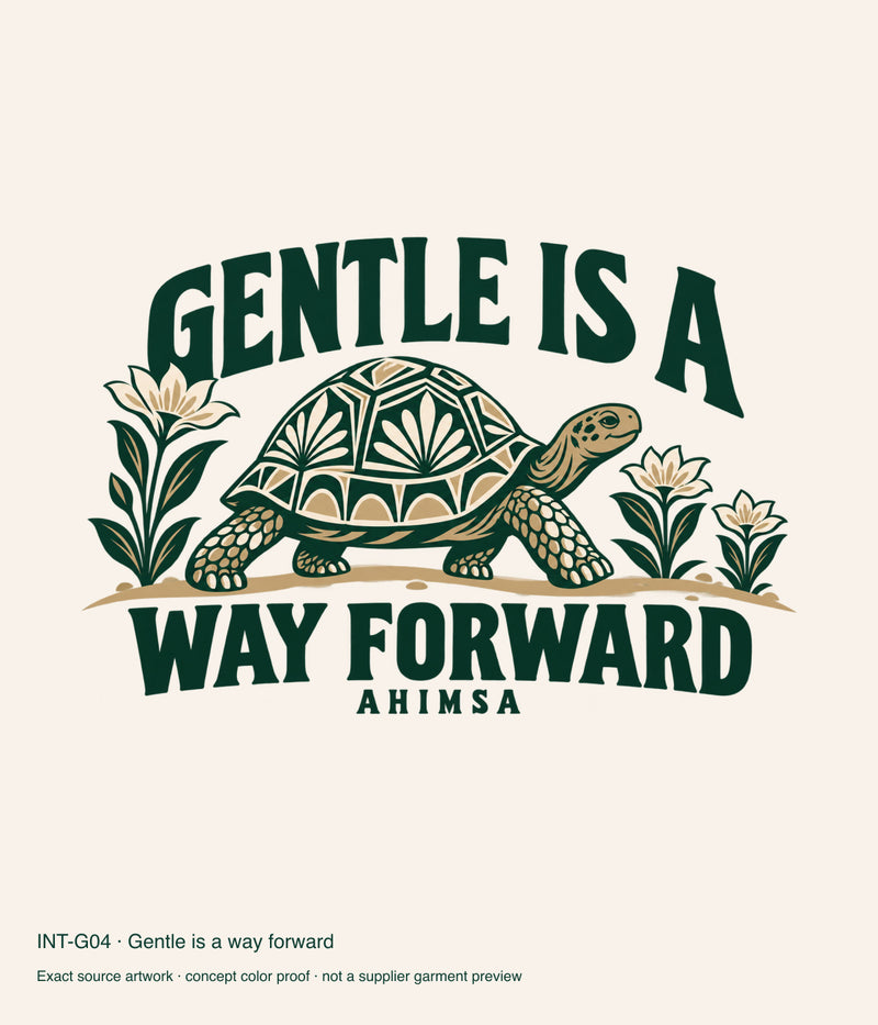 Gentle is a way forward — artwork color proof.